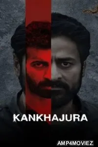Kankhajura (2025) Season 1 Hindi Web Series