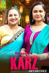 Karz (2025) S01 E04 Dzyreplay Hindi Hot Web Series