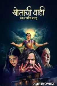 Khotachi Wadi Ek Shapit Vaastu (2026) Season 1 Hindi Web Series