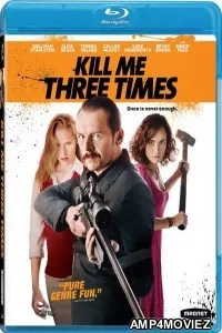 Kill Me Three Times (2014) Hindi Dubbed Movie