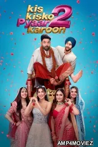 Kis Kisko Pyaar Karoon 2 (2025) Hindi Movie