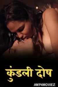 Kundali Dosh (2026) S01 E01 Dzyreplay Hindi Hot Web Series