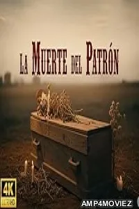 La Muerte Del Patron (2025) HQ Hindi Dubbed Movie