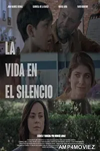 La Vida En ElSilencio (2020) HQ Hindi Dubbed Movie