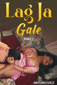 Lag Ja Gale (2025) Part 1 Ullu Hindi Hot Web Series