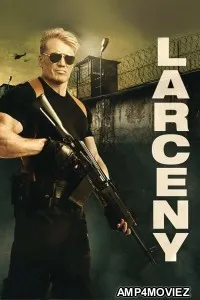 Larceny (2017) ORG Hindi Dubbed Movie