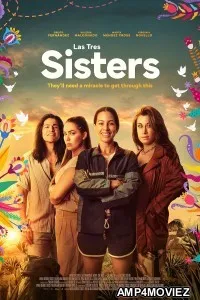 Las Tres Sisters (2025) HQ Telugu Dubbed Movie