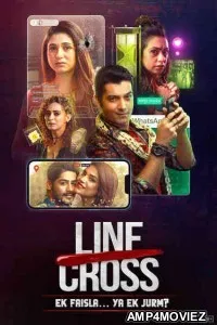 Line Cross (2025) Season 1 Hindi Web Series