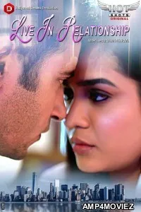 Live In Relationship (2020) HotShots Hindi Short Film
