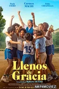 Llenos De Gracia (2022) HQ Hindi Dubbed Movie