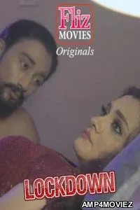 Lockdown (2020) UNRATED Fliz Hindi Season 1 Complete Show