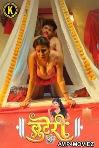 Looteri (2024) S01 Part 1 Kangan Hindi Web Seriess