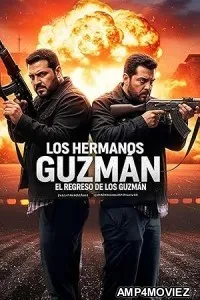 Los Hermanos Guzman 2 Regresan Los Guzman (2025) HQ Hindi Dubbed Movie
