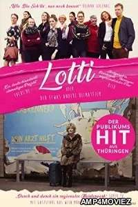 Lotti Oder Der Etwas Andere Heimatfilm (2020) HQ Hindi Dubbed Movie