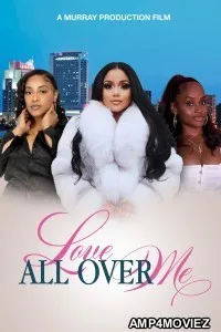 Love All Over Me (2023) HQ Hindi Dubbed Movie