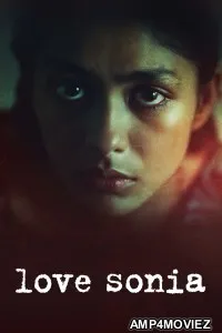 Love Sonia (2018) Hindi Movie