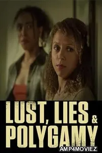 Lust Lies and Polygamy (2023) HQ Hindi Dubbed Movie