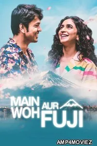 Main Woh Aur Fuji (2026) Hindi Movie