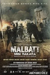 Malbatt Misi Bakara (2023) HQ Tamil Dubbed Movie