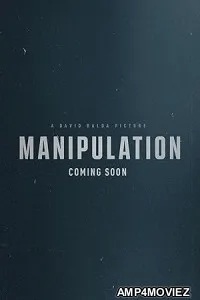 Manipulation (2026) HQ Hindi Dubbed Movie