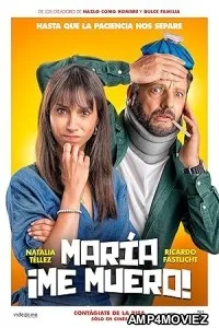 Maria Me Muero (2024) HQ Hindi Dubbed Movie