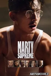 Marty Supreme (2025) ORG Hindi Dubbed Movie