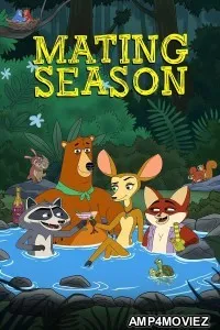 Mating Season (2026) Season 1 Hindi Dubbed Web Series