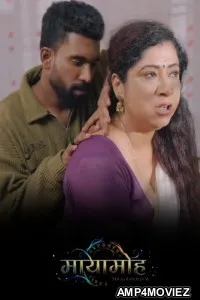 Mayamoham (2026) S01 E04 IBamovies Hindi Hot Web Series