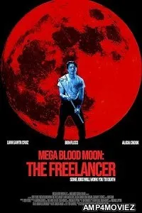 Mega Blood Moon The Freelancer (2025) HQ Bengali Dubbed Movie