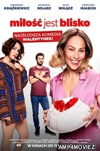 Milosc Jest Blisko (2022) HQ Hindi Dubbed Movie