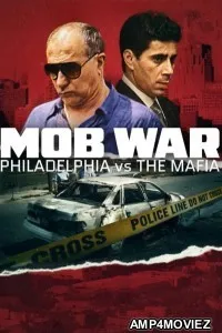 Mob War Philadelphia Vs The Mafia (2025) Season 1 Hindi Dubbed Web Series