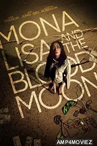 Mona Lisa And The Blood Moon (2022) HQ Telugu Dubbed Movie