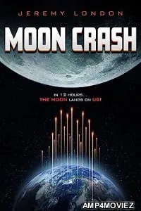 Moon Crash (2022) HQ Hindi Dubbed Movie