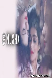 Mushk (2020) Hindi Full Movie