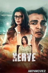 Nerve A Saga (2024) Bengali Movie