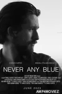 Never Any Blue (2024) HQ Telugu Dubbed Movie