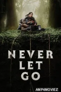 Never Let Go (2024) ORG Hindi Dubbed Movie