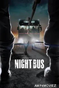 Night Bus (2017) ORG Hindi Dubbed Movie