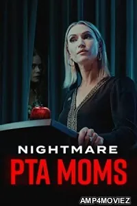Nightmare PTA Moms (2022) HQ Hindi Dubbed Movie