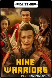 Nine Warriors: Part 1 (2017) Hindi Dubbed Movies