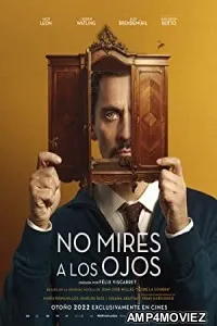 No Mires A Los Ojos (2022) HQ Hindi Dubbed Movie
