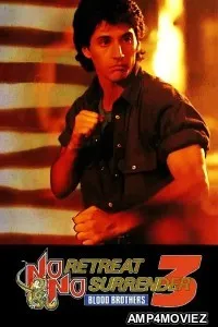 No Retreat No Surrender 3 Blood Brothers (1990) ORG Hindi Dubbed Movie