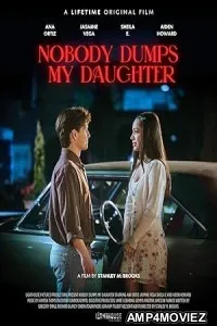 Nobody Dumps My Daughter (2024) Hindi Dubbed And Subtitles