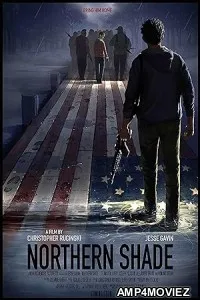 Northern Shade (2022) HQ Hindi Dubbed Movie