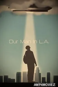 Our Man in L A (2024) HQ Bengali Dubbed Movie