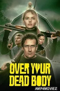 Over Your Dead Body (2026) ORG Hindi Dubbed Movie