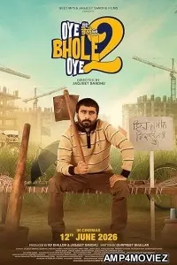 Oye Bhole Oye 2 (2026) HQ Hindi Dubbed Movie