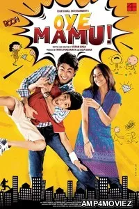 Oye Mamu (2021) Hindi Full Movie