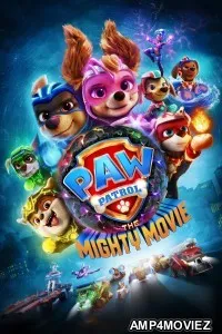 PAW Patrol The Mighty Movie (2023) ORG Hindi Dubbed Movies