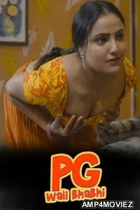 PG Wali Bhabhi (2026) S01 Part 1 Woow Hindi Hot Web Series